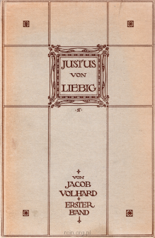 Justus von Liebig. Bd. 1