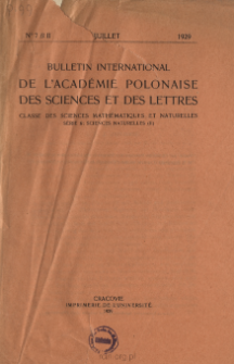 Bulletin International de L'Académie Polonaise des Sciences et des Lettres. Classe des Sciences Mathématiques et Naturelles. Serie B: Sciences Naturelles (II), 1929, No 7