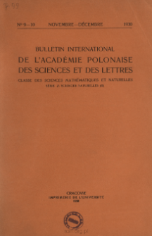 Bulletin International de L'Académie Polonaise des Sciences et des Lettres. Classe des Sciences Mathématiques et Naturelles. Serie B: Sciences Naturelles (II), 1930, No 9-10