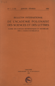 Bulletin International de L'Académie Polonaise des Sciences et des Lettres. Classe des Sciences Mathématiques et Naturelles. Serie B: Sciences Naturelles (II), 1935, No 1-2