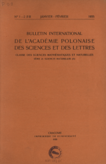 Bulletin International de L'Acad&eacute;mie Polonaise des Sciences et des Lettres. Classe des Sciences Math&eacute;matiques et Naturelles. Serie B: Sciences Naturelles (II), 1935, No 1-2