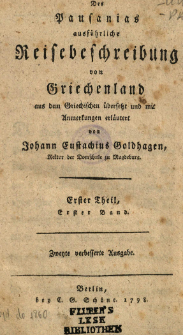 Des Pausanias ausf&uuml;hrliche Reisebeschreibung von Griechenland. T.1, Bd. 1