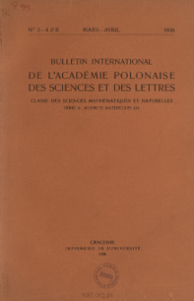Bulletin International de L'Académie Polonaise des Sciences et des Lettres. Classe des Sciences Mathématiques et Naturelles. Serie B: Sciences Naturelles (II), 1936, No 3-4