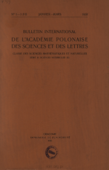 Bulletin International de L'Acad&eacute;mie Polonaise des Sciences et des Lettres. Classe des Sciences Math&eacute;matiques et Naturelles. Serie B: Sciences Naturelles (II), 193-8, No 1-3