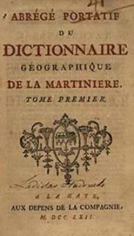 Abrégé Portatif Du Dictionnaire Géographique De La Martiniere. T. 1.
