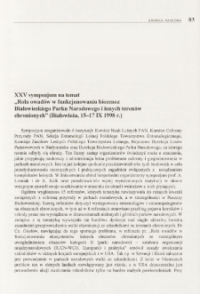 XXV sympozjum na temat "Rola owadów w funkcjonowaniu biocenoz Białowieskiego Parku Narodowego i innych terenów chronionych" (Białowieża, 15-17 IX 1998 r.)