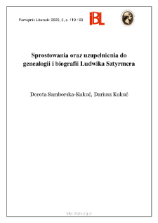 Sprostowania oraz uzupełnienia do genealogii i biografii Ludwika Sztyrmera
