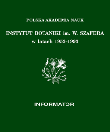 Instytut Botaniki im. W. Szafera w latach 1953-1993 : informator