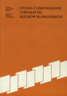 Studia z leksykologii i gramatyki języków słowiańskich : VI Polsko-Szwedzka Konferencja Slawistyczna Mogilany, 1-3 października 1995