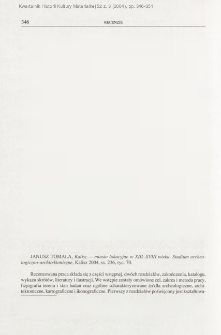Kalisz - miasto lokacyjne w XIII-XVIII wieku. Studium archeologiczno-architektoniczne, Janusz Tomala, Kalisz 2004 : [recenzja]