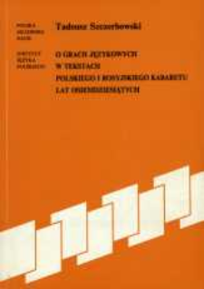 O grach językowych w tekstach polskiego i rosyjskiego kabaretu lat osiemdziesiątych