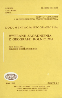 Wybrane zagadnienia z geografii rolnictwa = Selected problems of agricultural geography