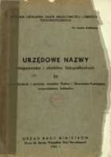 Urzędowe nazwy miejscowości i obiekt&oacute;w fizjograficznych. 23, Powiat kielecki i powiaty miejskie Kielce i Skarżysko - Kamienna, wojew&oacute;dztwo kieleckie /