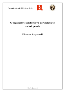 O szaleństwie edytor&oacute;w w perspektywie ratio i praxis