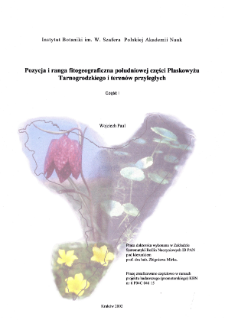 Pozycja i ranga fitogeograficzna południowej części Płaskowyżu Tarnogrodzkiego i terenów przyległych. Cz. 1