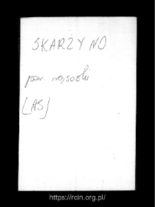 Skarzyno. Files of Wizna district in the Middle Ages. Files of Historico-Geographical Dictionary of Masovia in the Middle Ages