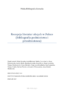 Polska Bibliografia Literacka: Recepcja literatur obcych w Polsce (bibliografia podmiotowa i przedmiotowa) - 2017