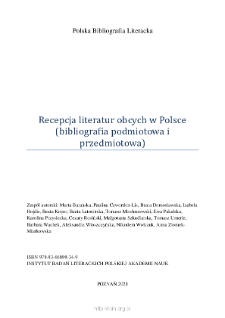Polska Bibliografia Literacka: Recepcja literatur obcych w Polsce (bibliografia podmiotowa i przedmiotowa) - 2020-2021