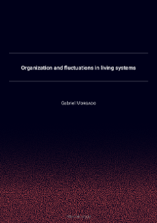 Organization and fluctuations in living systems