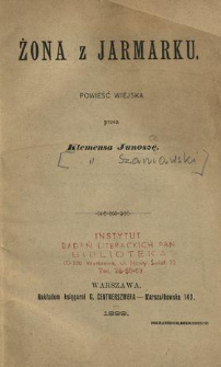 Żona z jarmarku : powieść wiejska