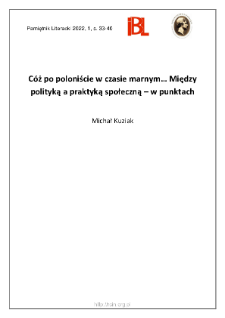 C&oacute;ż po poloniście w czasie marnym... Między polityką a praktyką społeczną &ndash; w punktach
