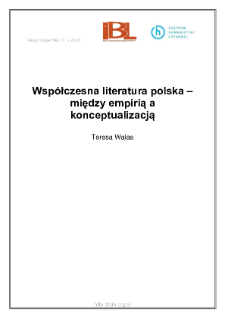 Współczesna literatura polska - między empirią a konceptualizacją