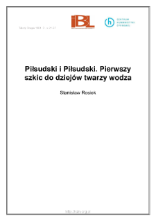 Piłsudski i Piłsudski. Pierwszy szkic do dziejów twarzy wodza