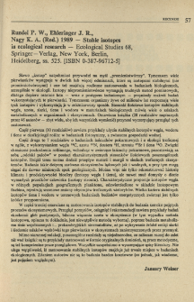 Rundel P. W., Ehleringer J. R., Nagy K. A. (Red.) 1989 - Stable isotopes in ecological research - Ecological Studies 68, Springer-Verlag, New York, Berlin, Heidelberg, ss. 525. [ISBN 0-387-96712-5]
