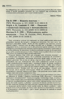 Żuk B. 1989 - Biometria stosowana (...), Wójcik A. R., Laudański Z. 1989 - Planowanie i wnioskowanie statystyczne w doświadczalnictwie (...), Morrison D. F. 1990 - Wielowymiarowa analiza statystyczna (...)
