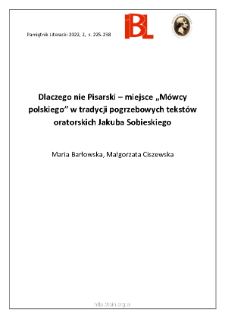Dlaczego nie Pisarski &ndash; miejsce &bdquo;M&oacute;wcy polskiego&rdquo; w tradycji pogrzebowych tekst&oacute;w oratorskich Jakuba Sobieskiego