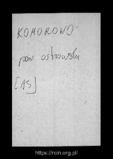 Komorowo. Files of Ostrow Mazowiecka district in the Middle Ages. Files of Historico-Geographical Dictionary of Masovia in the Middle Ages