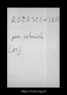 Rozeszewskie. Files of Ostrow Mazowiecka district in the Middle Ages. Files of Historico-Geographical Dictionary of Masovia in the Middle Ages