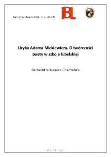 Liryka Adama Mickiewicza. O tw&oacute;rczości poety w szkole lubelskiej