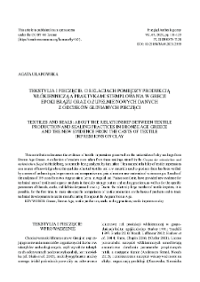 Tekstylia i pieczęcie. O relacjach pomiędzy produkcją wł&oacute;kienniczą a praktykami stemplowania w Grecji epoki brązu oraz o zupełnie nowych danych z odcisk&oacute;w glinianych pieczęci