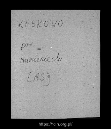 Kaskowo. Files of Kamienczyk district in the Middle Ages. Files of Historico-Geographical Dictionary of Masovia in the Middle Ages