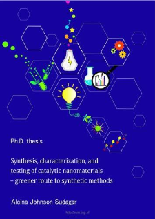 Synthesis, characterization, and testing of catalytic nanomaterials&ndash; greener route to synthetic methods