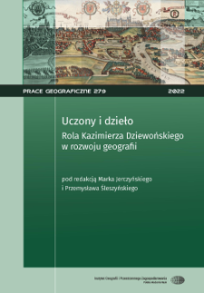Uczony i dzieło : rola Kazimierza Dziewońskiego w rozwoju geografii = The scholar and his work : the role of Kazimierz Dziewoński in the development of geography