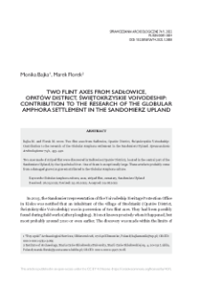 Two flint axes from Sadłowice, Opat&oacute;w District, Świętokrzyskie Voivodeship: Contribution to the research of the Globular Amphora settlement in the Sandomierz Upland