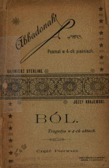 Abbadonah : poemat w 4-ch pieśniach Cz. 1 / Józef Krajewski.
