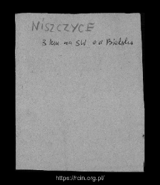 Niszczyce. Files of Bielsk district in the Middle Ages. Files of Historico-Geographical Dictionary of Masovia in the Middle Ages