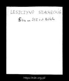 Leszczyn Szlachecki. Files of Bielsk district in the Middle Ages. Files of Historico-Geographical Dictionary of Masovia in the Middle Ages