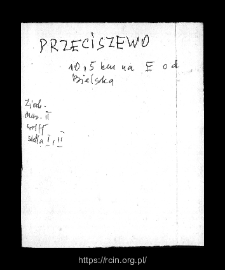 Przeciszewo. Files of Bielsk district in the Middle Ages. Files of Historico-Geographical Dictionary of Masovia in the Middle Ages