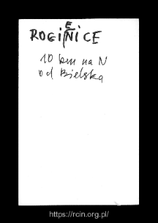 Rogienice. Files of Bielsk district in the Middle Ages. Files of Historico-Geographical Dictionary of Masovia in the Middle Ages