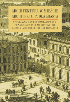 Aspekty znaczeniowe struktur miejsckich : studium przypadku dzielnic zamieszkałych przez ludność żydowską w Polsce centralnej XIX w.