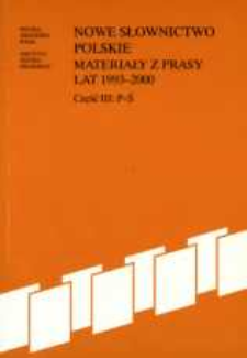Nowe słownictwo polskie : materiały z prasy lat 1993-2000. Cz. 3, P-Ś
