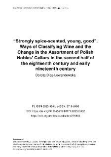 &ldquo;Strongly spice-scented, young, good&rdquo;. Ways of Classifying Wine and the Change in the Assortment of Polish Nobles&rsquo; Cellars in the second half of the eighteenth century and early nineteenth century