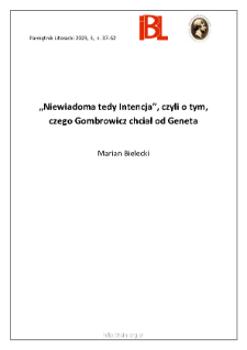 &bdquo;Niewiadoma tedy Intencja&rdquo;, czyli o tym, czego Gombrowicz chciał od Geneta .