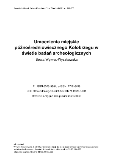 Umocnienia miejskie p&oacute;źnośredniowiecznego Kołobrzegu w świetle badań archeologicznych