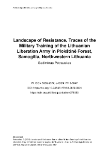 Landscape of Resistance. Traces of the Military Training of the Lithuanian Liberation Army in Plok&scaron;tinė Forest, Samogitia, Northwestern Lithuania