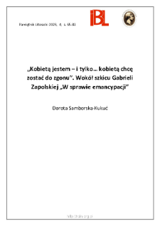 &bdquo;Kobietą jestem &ndash; i tylko... kobietą chcę zostać do zgonu&rdquo;. Wok&oacute;ł szkicu Gabrieli Zapolskiej &bdquo;W sprawie emancypacji&rdquo;